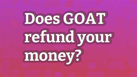 how to refund on goat.